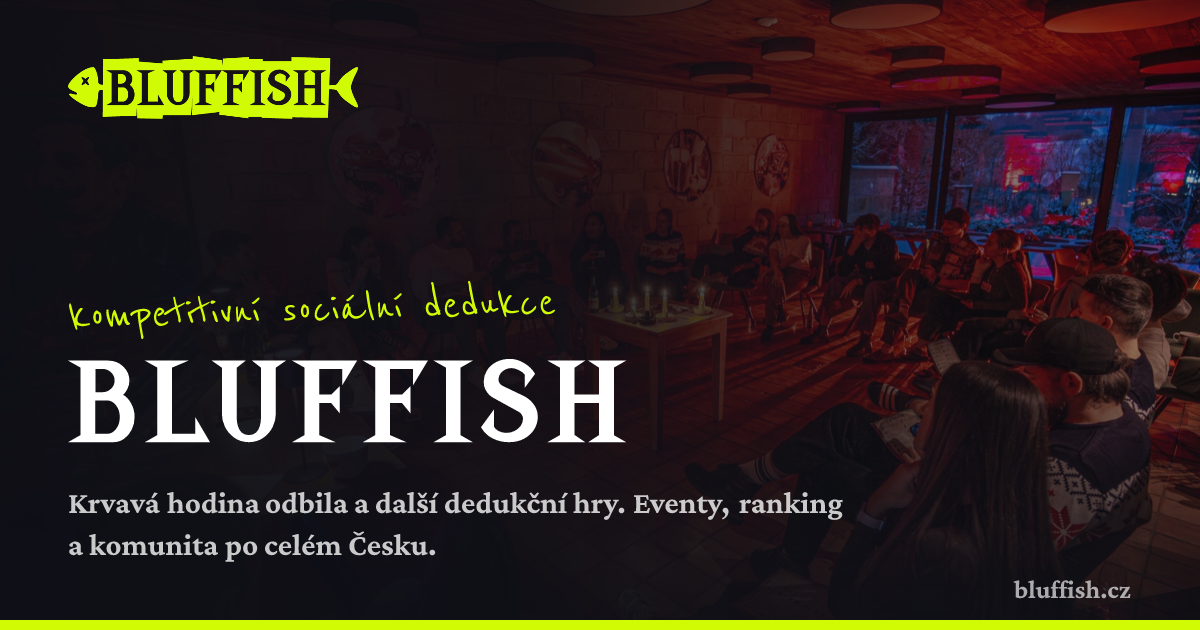 Bluffish | Kompetitivní sociální dedukce